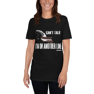 Short-Sleeve Unisex SORRY CAN'T TALK T-Shirt